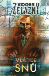 Vládce snů - Roger Zelazny - Detektivky a napětí Vládce snů
