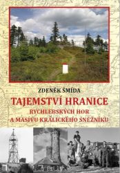 Tajemství hranice Rychlebských hor a masívu Králického Sněžníku Tajemství hranice Rychlebských hor a masívu Králického Sněžníku