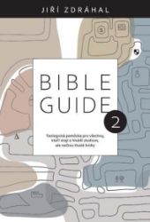 Bible Guide 2 - Jiří Zdráhal - Duchovní teorie Bible Guide 2
