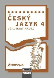 Český jazyk 4 pro SŠ - Učebnice Český jazyk 4 pro SŠ - Učebnice