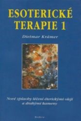 Esoterické terapie 1 - Esoterika a duchovno Esoterické terapie 1