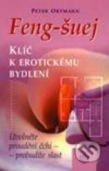Feng-šuej klíč k erotickému bydlení Feng-šuej klíč k erotickému bydlení