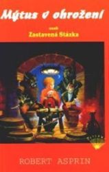 Mýtus v ohrožení aneb Zastavená Stázka Mýtus v ohrožení aneb Zastavená Stázka