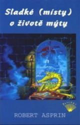 Sladké (místy) o životě mýty Sladké (místy) o životě mýty