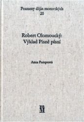 Robert Olomoucký: Výklad Písně písní Robert Olomoucký: Výklad Písně písní