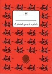 Početník pro 4. ročník ZŠ - 5.díl - Jiřina Brzobohatá - Matematika pro 4. třídu Početník pro 4. ročník ZŠ - 5.díl