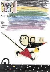 Český jazyk pro 2. ročník - Pracovní sešit (myš) Český jazyk pro 2. ročník - Pracovní sešit (myš)