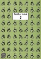 Početník pro 3. ročník ZŠ - 3.díl - Matematika pro 3. třídu Početník pro 3. ročník ZŠ - 3.díl