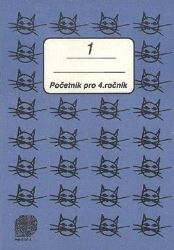 Početník pro 4. ročník ZŠ -1. díl - Matematika pro 4. třídu Početník pro 4. ročník ZŠ -1. díl