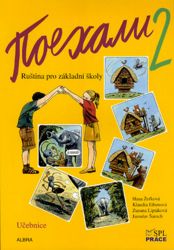 Pojechali 2 - Ruština pro základní školy (Učebnice) - Hana Žofková,Zuzana Liptáková,Klaudia Eibenová - Učebnice ruštiny Pojechali 2 - Ruština pro základní školy (Učebnice)