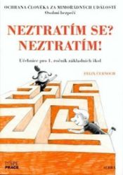 Neztratím se? Neztratím! - Ochrana člověka za mimořádných událostí pro 1.roč. ZŠ