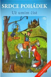 Srdce pohádek - Už umím číst - Magdalena Wagnerová - Pohádky pro děti Srdce pohádek - Už umím číst