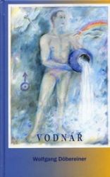 Vodnář - Wolfgang Döbereiner - Esoterika a duchovno Vodnář