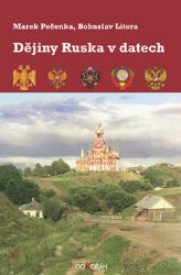 Dějiny Ruska v datech - Marek Pečenka,Bohuslav Litera - Dějiny světa Dějiny Ruska v datech