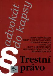 Trestní právo - Advokát do kapsy Trestní právo - Advokát do kapsy