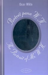 Portrét pana W.H. / The Portrait of Mr. W.H. - Oscar Wilde - Dvojjazyčná literatura Portrét pana W.H. / The Portrait of Mr. W.H.