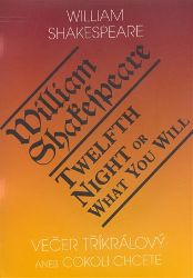 Večer tříkrálový aneb cokoli chcete / Twelth Night, or What You Will - William Shakespeare - Dvojjazyčná literatura Večer tříkrálový aneb cokoli chcete / Twelth Night, or What You Will