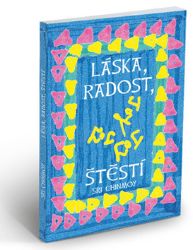 Láska, radost, štěstí - Sri Chinmoy - Citáty, rčení, přísloví Láska, radost, štěstí