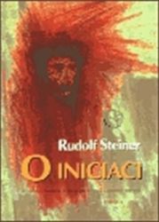 O iniciaci - Rudolf Steiner - Esoterika a duchovno O iniciaci
