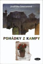 Pohádky z Kampy - Jindřiška Smetanová - Pohádky pro děti Pohádky z Kampy