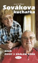 Sovákova kuchařka aneb Život s králem fóru - Anna Sováková - Herci a herečky Sovákova kuchařka aneb Život s králem fóru