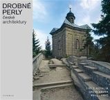 Drobné perly české architektury Drobné perly české architektury