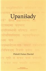 Upanišady - Dušan Zbavitel,neznámý - Esoterika a duchovno Upanišady