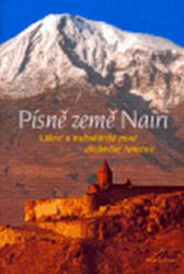 Písně země Nairi - Lidové a trubadúrské písně středověké Aménie - Světová poezie Písně země Nairi