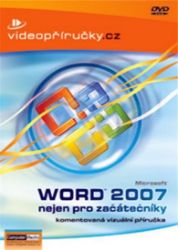 Videopříručka Word 2007 nejen pro začátečníky - DVD - kolektiv autorů - Počítače a internet Videopříručka Word 2007 nejen pro začátečníky - DVD