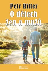 O dětech žen a mužů - Petr Ritter - Česká a slovenská beletrie O dětech žen a mužů