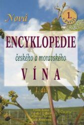 Nová encyklopedie českého a moravského vína 1.díl - Vilém Kraus,Zuzana Foffová,Bohumil Vurm,Dáša Krausová - Encyklopedie Nová encyklopedie českého a moravského vína - 1.díl