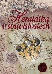 Heraldika v souvislostech Heraldika v souvislostech