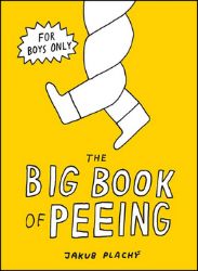 The Big Book of Peeing The Big Book of Peeing