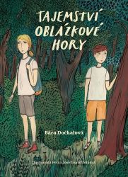 Tajemství Oblázkové hory Tajemství Oblázkové hory