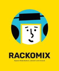 Rackomix - Lukáš Urbánek,Milada Rezková - Komiksy pro děti Rackomix