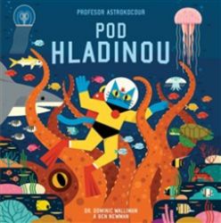 Profesor Astrokocour: Pod hladinou Profesor Astrokocour: Pod hladinou