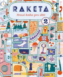 Raketa - Hravá kniha pro děti 2 Raketa - Hravá kniha pro děti 2