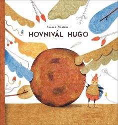 Hovnivál Hugo - Simona Smatana - Pohádky pro děti Hovnivál Hugo