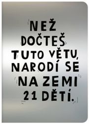 Teď - Než dočteš tuto větu, narodí se na Zemi 21 dětí Teď - Než dočteš tuto větu, narodí se na Zemi 21 dětí