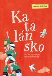 Katalánsko - Celý rok v zemi hradů, obrů a lidských věží Katalánsko - Celý rok v zemi hradů, obrů a lidských věží