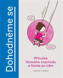 Dohodněme se - Jana H. Hoffstädter - Rodina a dítě Dohodněme se