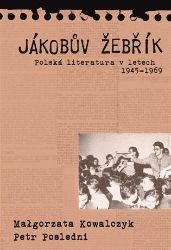 Jákobův žebřik - Polská literatura v letech 1945 - 1969 - Petr Poslední - Naučná literatura Jákobův žebřik - Polská literatura v letech 1945 - 1969