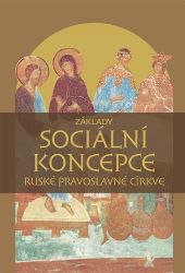 Základy sociální koncepce ruské pravoslavné církve Základy sociální koncepce ruské pravoslavné církve
