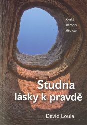 Studna lásky k pravdě - David Loula - Esoterika a duchovno Studna lásky k pravdě