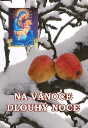 Na Vánoce dlouhý noce - kolektiv autorů,Mikoláš Aleš,Jaroslav Novák - Česká a slovenská poezie Na Vánoce dlouhý noce