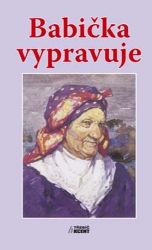 Babička vypravuje Babička vypravuje