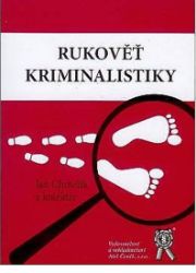 Rukověť kriminalistiky Rukověť kriminalistiky