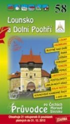 Lounsko a Dolní Poohří 58. - Průvodce po Č,M,S Lounsko a Dolní Poohří 58. - Průvodce po Č,M,S