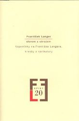 František Langer slovem a obrazem František Langer slovem a obrazem