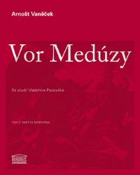 Vor Medúzy - Arnošt Vaněček - Česká a slovenská beletrie Vor Medúzy